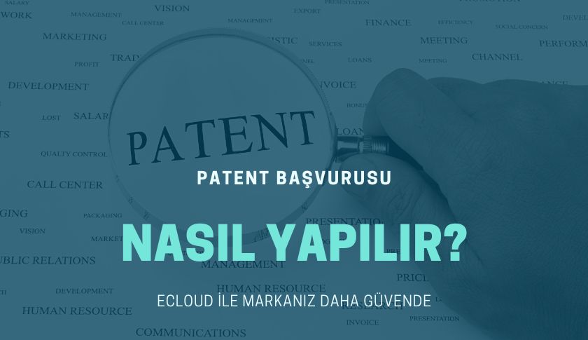 Patent Başvurusu Nasıl Yapılır?