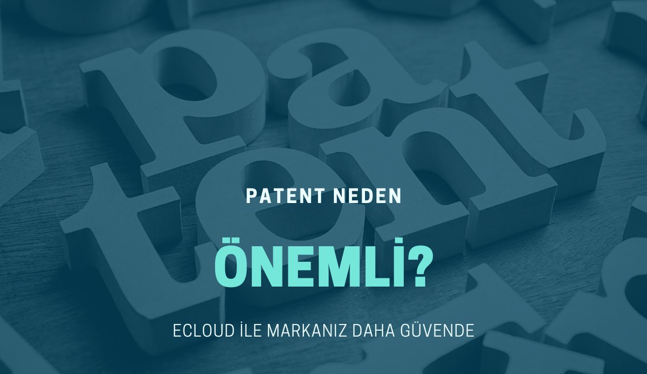 Patent Neden Önemli